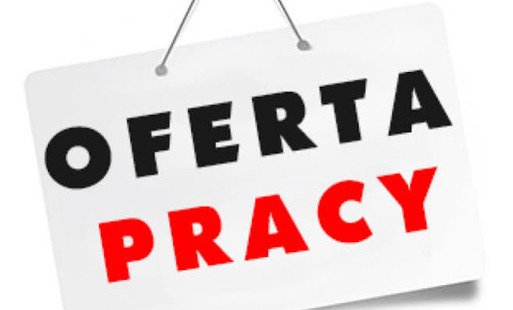 Zdjęcie do Oferta pracy - Oddział w Dolicach
